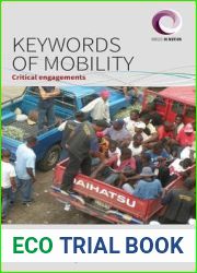 Keywords of Mobility: Critical Engagements (Worlds in Motion, 1)