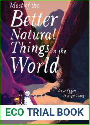 Most of the Better Natural Things in the World
