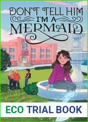 Don|t Tell Him I|m a Mermaid (And Then I Turned Into a Mermaid, 2)