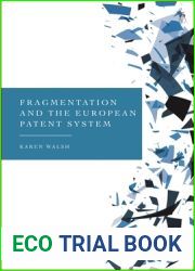 Fragmentation and the European Patent System