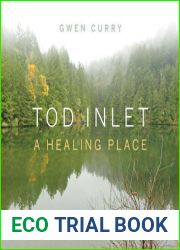 Tod Inlet: A Healing Place