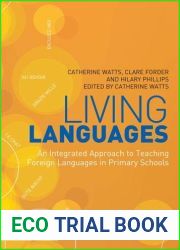 Living Languages: An Integrated Approach to Teaching Foreign Languages in Primary Schools