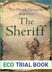 The Sheriff: The Druid Chronicles, Book Three