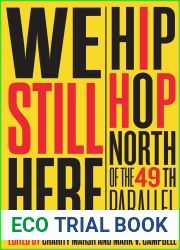 We Still Here: Hip Hop North of the 49th Parallel