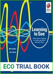 Learning to See: Value Stream Mapping to Add Value and Eliminate MUDA by Mike Rother John Shook Jim WomackSpi edition (Textbook ONLY, Spiral-bound )