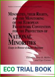 Minorities, Their Rights, and the Monitoring of the European Framework Convention for the Protection of National Minorities: Essays in Honour of Rainer Hofmann