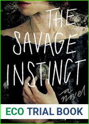 The Savage Instinct