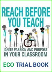 Reach Before You Teach: Ignite Passion and Purpose in Your Classroom