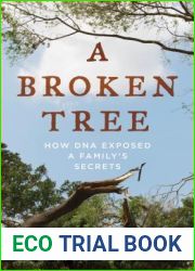 A Broken Tree: How DNA Exposed a Family|s Secrets