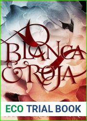 Blanca and Roja