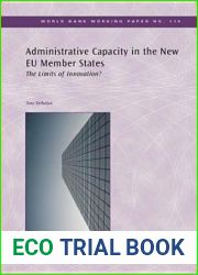 Administrative Capacity in the New Eu Member States: The Limits of Innovation?