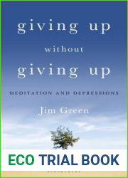 Giving Up Without Giving Up: Meditation and Depressions