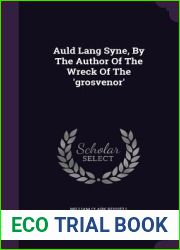 Auld Lang Syne, By The Author Of The Wreck Of The ‘grosvenor|