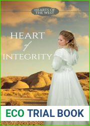 Heart of Integrity (Hearts of the West, #2)