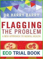 Flagging The Problem : A New Approach To Mental Health by Dr Harry Barry (2010-03-30)