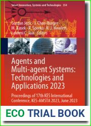 Agents and Multi-agent Systems: Technologies and Applications 2023: Proceedings of 17th KES International Conference, KES-AMSTA 2023, June 2023 (Smart Innovation, Systems and Technologies, 354)