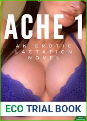 Ache 1: An Erotic Lactation Novel