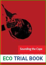 Sounding the Cape Music, Identity and Politics in South Africa