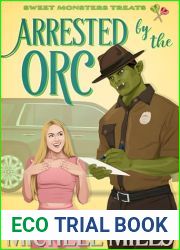Arrested by the Orc (Sweet Monster Treats, #9)