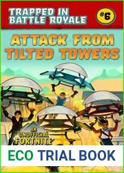 Attack from Tilted Towers: An Unofficial Novel of Fortnite (Trapped In Battle Royale, #6)