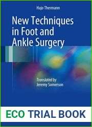 New Techniques in Foot and Ankle Surgery