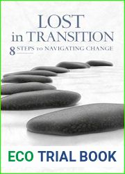 Lost in Transition: 8 Steps to Navigating Change