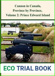 Cannon in Canada, Province by Province, Volume 2: Prince Edward Island