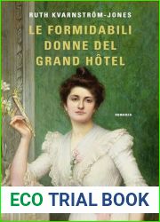 Le formidabili donne del Grand Hotel (Italian Edition)
