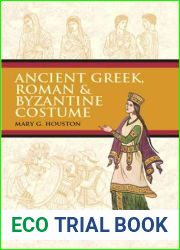 Ancient Greek, Roman and Byzantine Costume (Dover Fashion and Costumes)