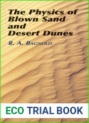 The Physics of Blown Sand and Desert Dunes (Dover Earth Science)