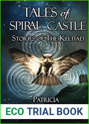 Tales of Spiral Castle: Stories of the Keltiad