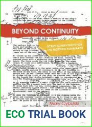 Beyond Continuity: Script Supervision for the Modern Filmmaker: Script Supervision for the Modern Filmmaker
