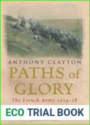 Paths of Glory: The French Army, 1914-18 (CASSELL MILITARY PAPERBACKS)