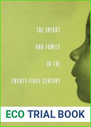 The Infant and Family in the Twenty-First Century