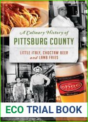 A Culinary History of Pittsburg County: Little Italy, Choctaw Beer and Lamb Fries (American Palate)