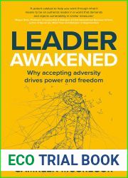 Leader Awakened: Why accepting adversity drives power and freedom