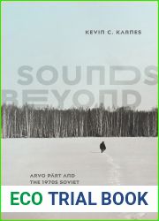 Sounds Beyond: Arvo Part and the 1970s Soviet Underground