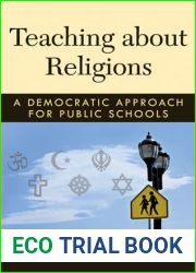 Teaching about Religions: A Democratic Approach for Public Schools