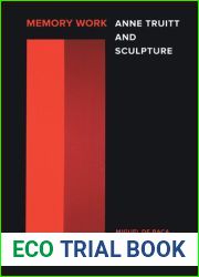 Memory Work: Anne Truitt and Sculpture