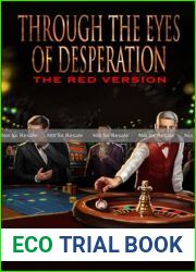 Through the Eyes of Desperation: The Red Version