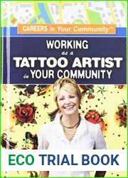 Working As a Tattoo Artist in Your Community (Careers in Your Community)