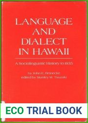 Language and Dialect in Hawaii: A Sociolinguistic History to 1935