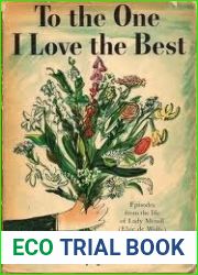 To the One I Love the Best: Episodes from the Life of Lady Mendl (Elsie de Wolfe)
