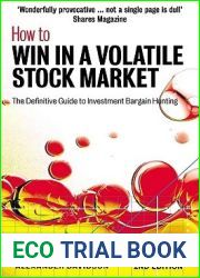 How to Win in a Volatile Stock Market: The Definitive Guide to Investment Bargain Hunting