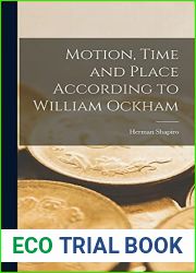 Motion, Time and Place According to William Ockham