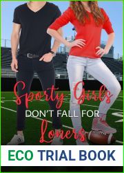 Sporty Girls Don|t Fall For Loners (Invisible Girls Club, #12)