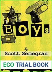 Boys: Stories about Bullies, Jobs, and Other Unpleasant Rites of Passage from Boyhood to Manhood
