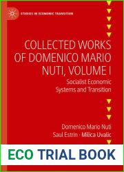 Collected Works of Domenico Mario Nuti, Volume I: Socialist Economic Systems and Transition (Studies in Economic Transition)