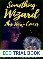 Something Wizard This Way Comes (Something Wizard Book 1)