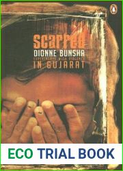 Scarred: Experiments with Violence in Gujarat